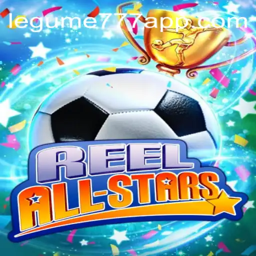 Discover the Thrill of ReelAllStars at Legume777 Online Casino